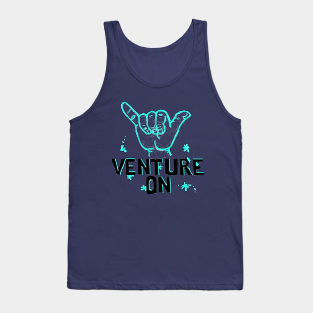 Venture On Tank Top by Lyonsproductions